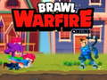 Cluiche Brawl Warfire ar líne  ar líne