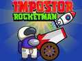 Cluiche Rocketman impostor  ar líne