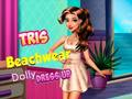 Cluiche Cluiche ar líne saor in aisce Tris Beachwear Dolly Gúna Suas  ar líne