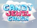 Cluiche Cluiche Candy Jewel Crush  ar líne
