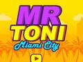Cluiche An tUasal Toni Miami City  ar líne