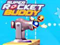 Cluiche Cluiche Super Rocket Cairde  ar líne