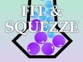 Cluiche Fit & Squeeze  ar líne