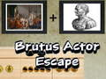 Cluiche Cluiche Brutus Aisteoir Escape  ar líne