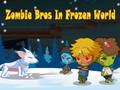Cluiche Cluiche Bráithre Zombie sa Domhan Reoite  ar líne