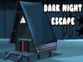 Cluiche Cluiche Líne Dark Night Escape  ar líne