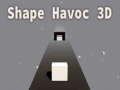 Cluiche Cruth Havoc 3D  ar líne
