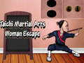 Cluiche Cluiche Éalú Bean Martial Arts Taichi  ar líne