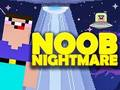 Cluiche Cluiche Líne Noob Nightmare Arcade  ar líne