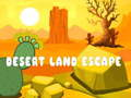 Cluiche Cluiche Líne Desert Land Escape  ar líne