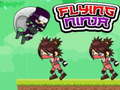 Cluiche Cluiche Ninja Eitilte  ar líne
