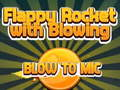 Cluiche Flappy Rocket Ag imirt le séideadh go Mic  ar líne
