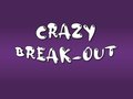 Cluiche Briseadh Amach Crazy  ar líne