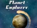Cluiche Explorer pláinéad  ar líne