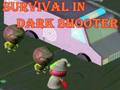 Cluiche Cluiche marthanais i Dark Shooter  ar líne