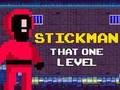 Cluiche Cluiche Líne Stickman Sin Leibhéal a hAon  ar líne