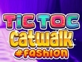 Cluiche Cluiche Tictoc Catwalk Faisean  ar líne