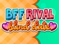 Cluiche Dáta BFF Rival Blind  ar líne