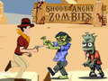 Cluiche Shoot Zombies Angry  ar líne
