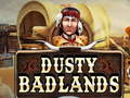 Cluiche Badlands Dusty ar líne