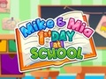 Cluiche Mike Agus Mia 1ú Lá Ar Scoil  ar líne