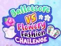 Cluiche Balletcore vs Dúshlán Faisin Flowery  ar líne