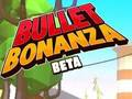 Cluiche Bonanza Bullet  ar líne