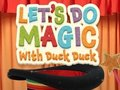 Cluiche Déanaimis Draíocht le Duck Duck  ar líne