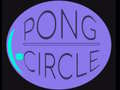 Cluiche Ciorcal Pong  ar líne