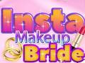 Cluiche Cluiche Insta Makeup Bride  ar líne