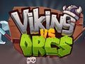 Cluiche Lochlannach vs Orcs  ar líne