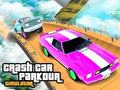Cluiche Cluiche crash Car Parkour insamhlóir  ar líne