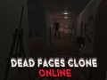 Cluiche Clón Dead Faces Ar Líne  ar líne