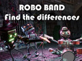 Cluiche Robot Band - Faigh na Difríochtaí  ar líne