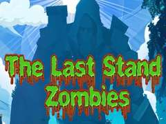 Cluiche An Seastán Last Zombies  ar líne