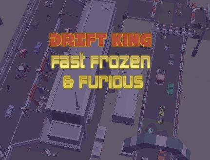 Cluiche Drift King Fast Frozen & Furious ar líne